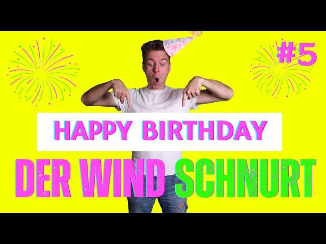 HAPPY BIRTHDAY WINDSCHNUR - Der Wind schnurt #5