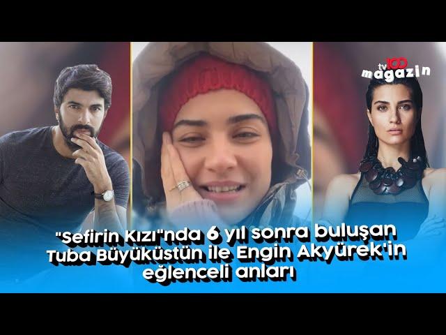 "Sefirin Kızı"nda 6 yıl sonra buluşan Tuba Büyüküstün ile Engin Akyürek'in eğlenceli anları