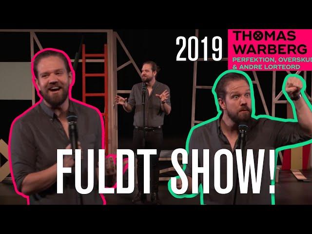 FULDT SHOW 'Perfektion, overskud og andre lorteord' - Thomas Warberg fra 2019