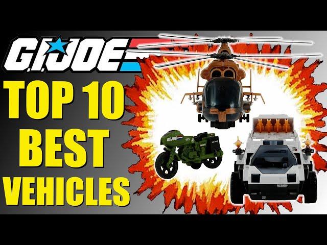 Top 10 Best GI Joe Vehicles