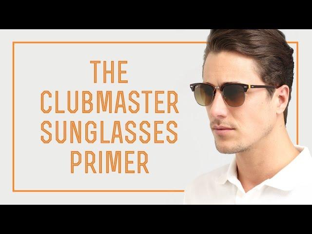 The Clubmaster Sunglasses Primer - Ray Ban vs. Shuron vs. The Rest
