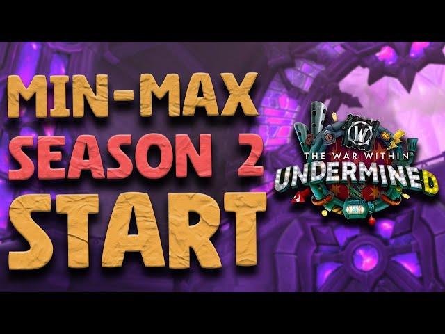 Min-Max Season 2 START - Caches/Crafts/Crest Cheese/Optimal Gearing | Patch 11.1 - TWW