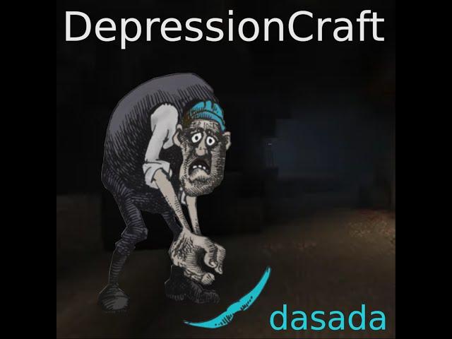 DepressionCraft - dasada