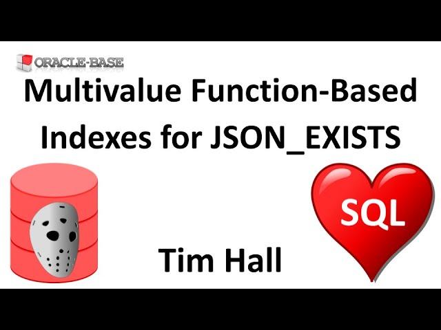 Multivalue Function-Based Indexes for JSON_EXISTS in Oracle Database 21c