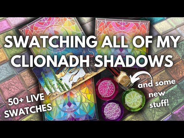 Swatching my ENTIRE Clionadh Cosmetics Collection!