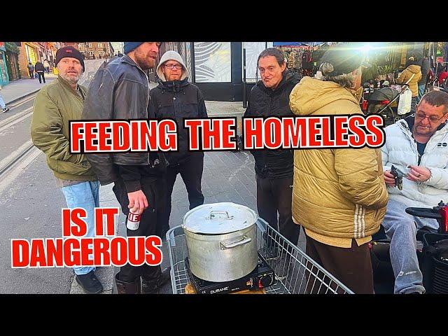 IS IT DANGEROUS OR NOT! Cooking And Feeding The Homeless CROYDON