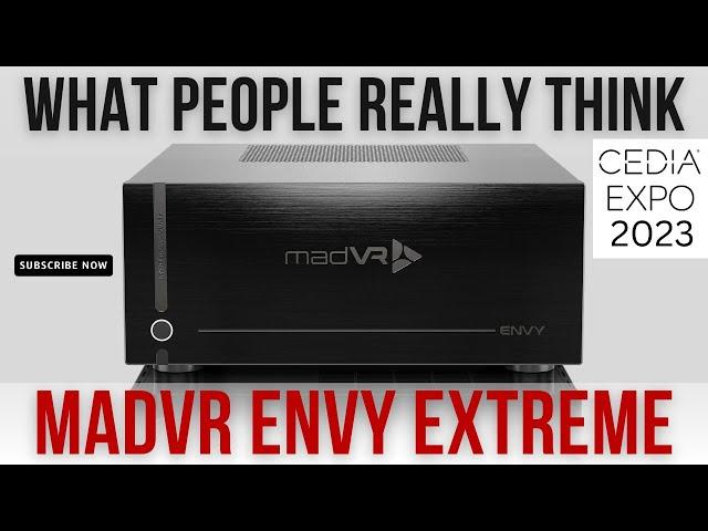 madVR Envy Extreme - What People Really Think! Cedia 2023