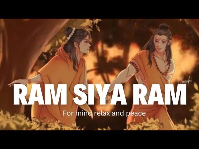 RAM SIYA RAM || ADIPURUSH || SPECIAL MIND  RELAX AND PEACE LOFI BHAKTI BHAJAN || LOFI MUSIC 