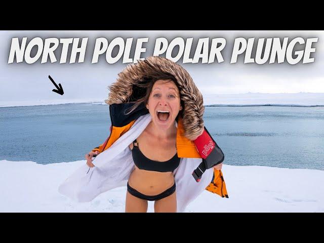 WE MADE IT TO THE NORTH POLE (polar plunge!)