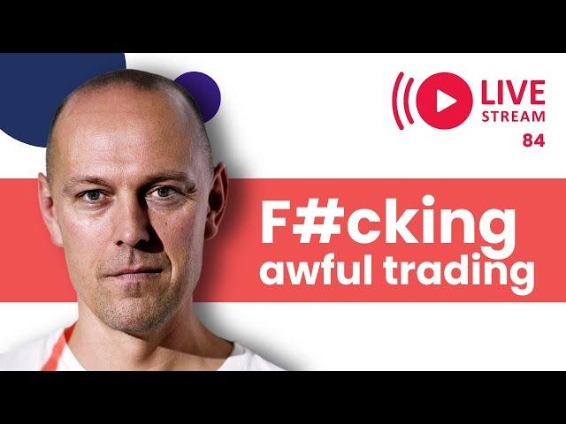 VIDEO NO 84 in 2025 - 4th April 2025 - US Session - F#cking AWFUL TRADING