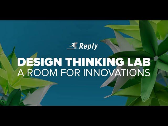 Reply Design Thinking Lab - A room for innovations