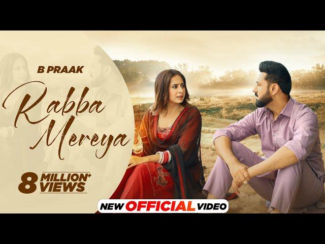 Rabba Mereya (Official Video)- B Praak | Jaani | Avvy Sra | Gippy G, Sargun & Roopi | New Songs 2024