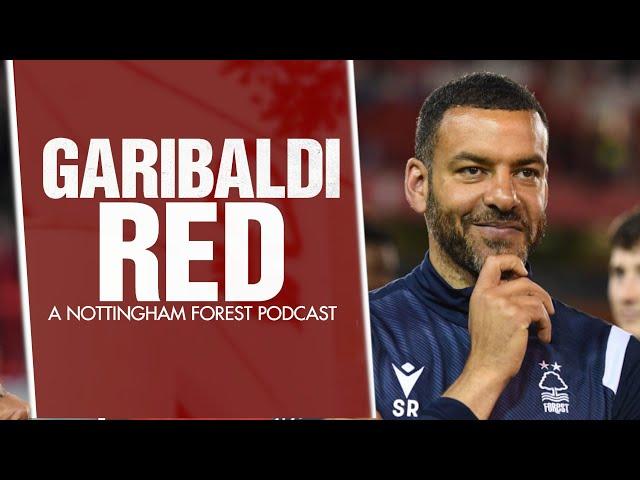 Garibaldi Red Podcast World Cup special #5 | STEVEN REID'S NOTTINGHAM FOREST STORY