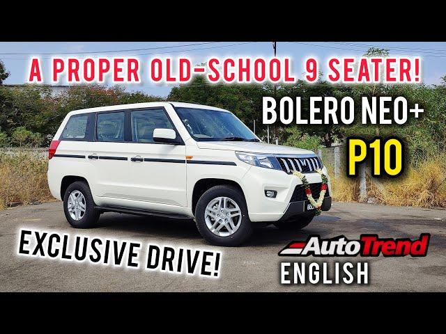 The Family Hauler - Mahindra Bolero Neo+ P10 | Drive review by Team Autotrend