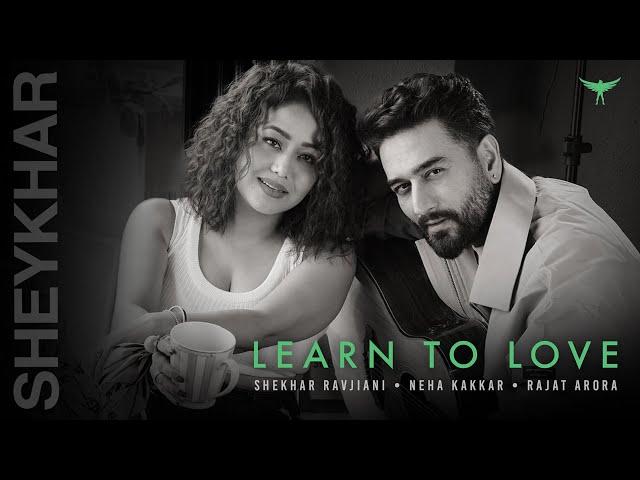 Learn To Love | Shekhar Ravjiani, Neha Kakkar, Rajat Arora | Garuudaa Musiic