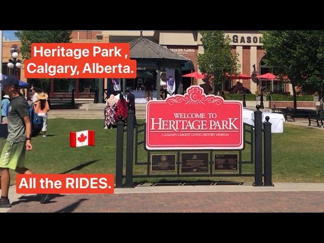 HERITAGE PARK, the historical village with all the Rides , Calgary, Alberta, Canada.