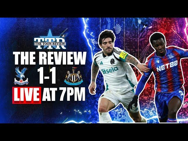 Crystal Palace 1 Newcastle United 1 | The Review!