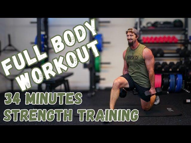 Full Body Dumbbell Strength Workout - 34 Minutes