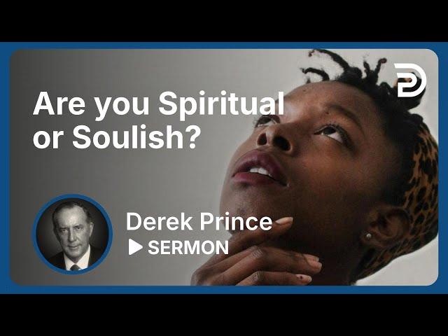 Are You Spiritual or Soulish? | Part 2 - Who Am I? | Sermon