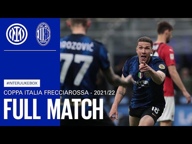 FULL MATCH - #InterJukebox | INTER vs MILAN | 2021/22 COPPA ITALIA SEMIFINAL -SECOND LEG 