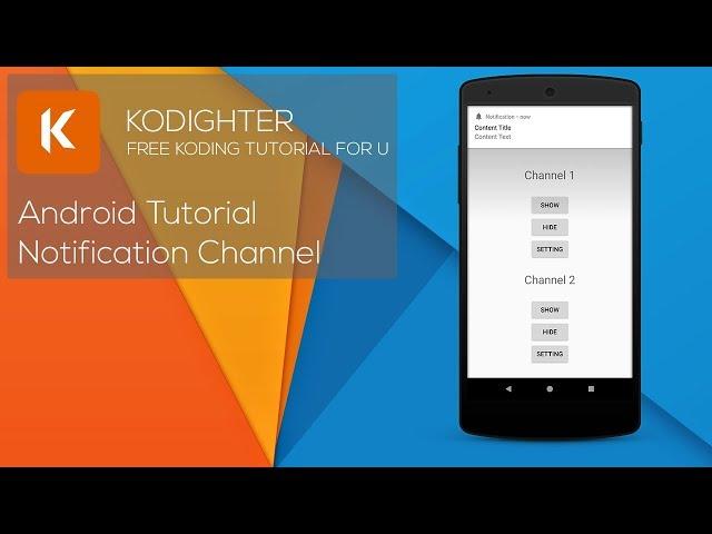 Android Studio Tutorial - Notification Channel