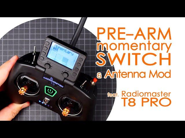 Pre-arm switch (momentary pushbutton) and Antenna mods for the Radiomaster T8 Pro