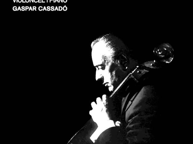 Gaspar Cassadó - Integral Per Violoncel i Piano - Sonata Nello Antico Stile Spagnuolo