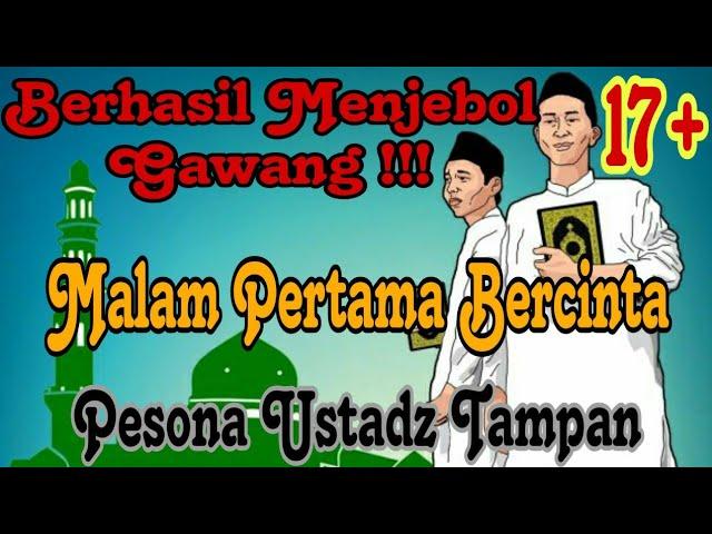 Berhasil Menjebol Gawang || Malam Pertama Pengantin Baru  || PUT 74 ~ Cerita Romantis Terbaru