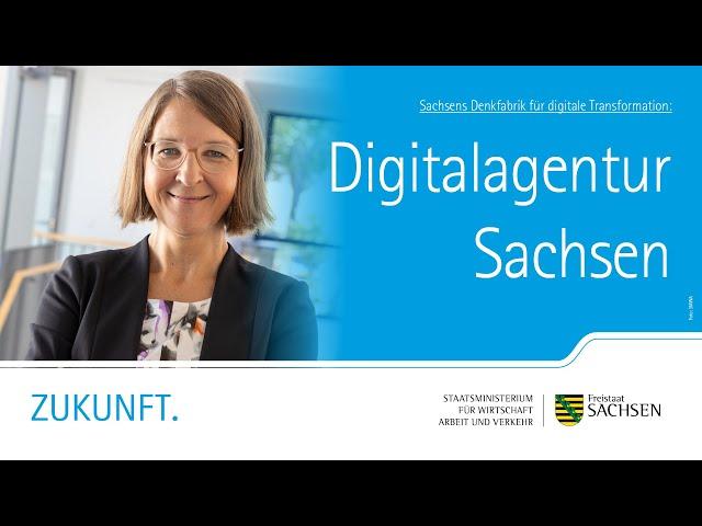 Die Zukunft ist Digital – Die Digitalagentur Sachsen hilft