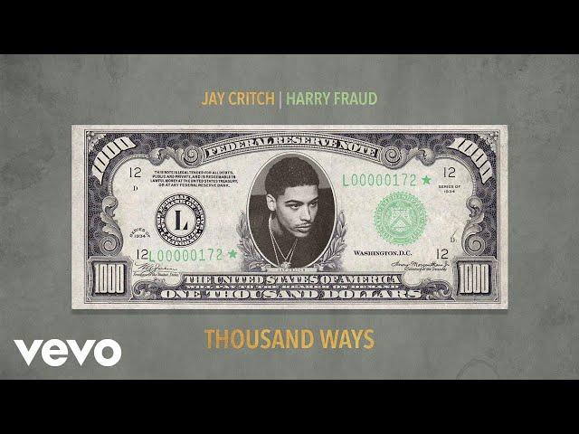 Jay Critch, Harry Fraud - Thousand Ways (Audio)