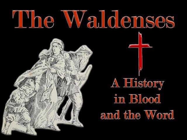 History Video #6 - The Waldenses