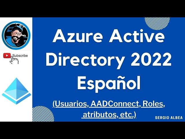 02 -  ‍‍‍Empezar en Azure Active Directory 01 (Crear Usuarios, AADConnect, Roles, atributos.)