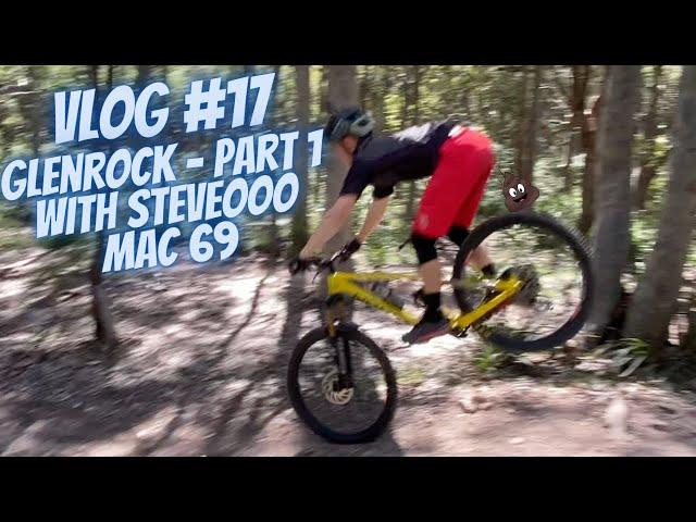 Riding Glenrock MTB Trails, STEVEOOO NEARLY GOES OVER THE BARS  VLOG#17 - PART 1 | Jack Moir |