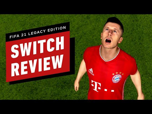 FIFA 21 Legacy Edition (Switch) Review