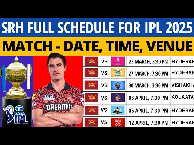 IPL 2025 - Sunrisers Hyderabad Match Schedule | SRH Match Schedule 2025 | SRH Schedule 2025
