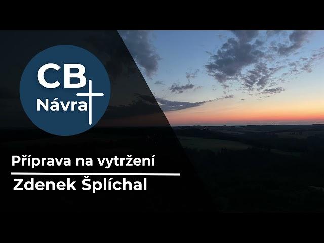 BOHOSLUŽBA | 11.8.2024 | Příprava na vytržení | Zdenek Šplíchal | CB Návrat Plzeň