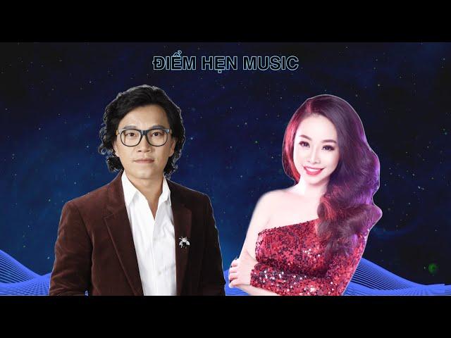 ĐIỂM HẸN MUSIC | TÌNH CA CHỌN LỌC