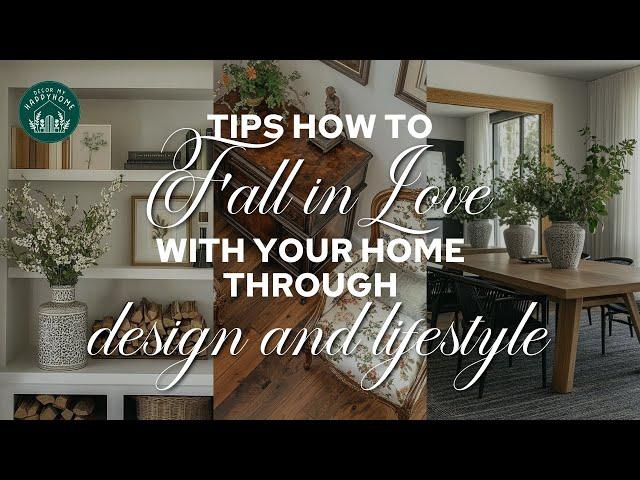 (NEW) Rediscover Your Home's Charm: How to Fall in Love with Your Home Through Design and Lifestyle