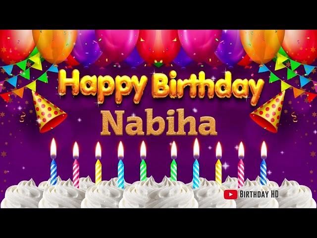 Nabiha Happy birthday To You - Happy Birthday song name Nabiha 