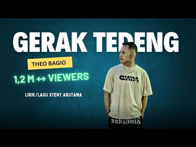 GERAK TEDENG - THEO BAGIO - Lirik/Lagu Steny Arutama #1,2Mviewers #fyp #laguindonesiatimur