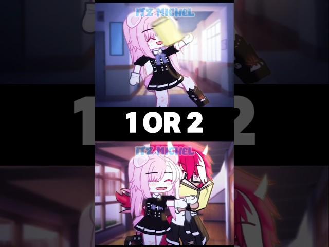 1 or 2? #gacha #gachalife #gachaclub #trend #shorts