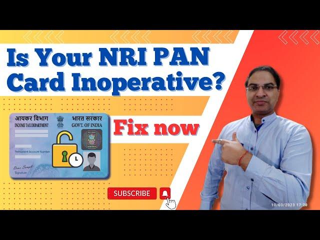 How to Fix Inoperative NRI PAN Card?