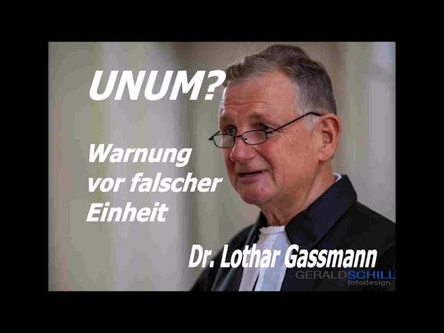 UNUM? EINS SEIN? KEIN PROBLEM? Warnung vor falscher Einheit. Von Dr. Lothar Gassmann