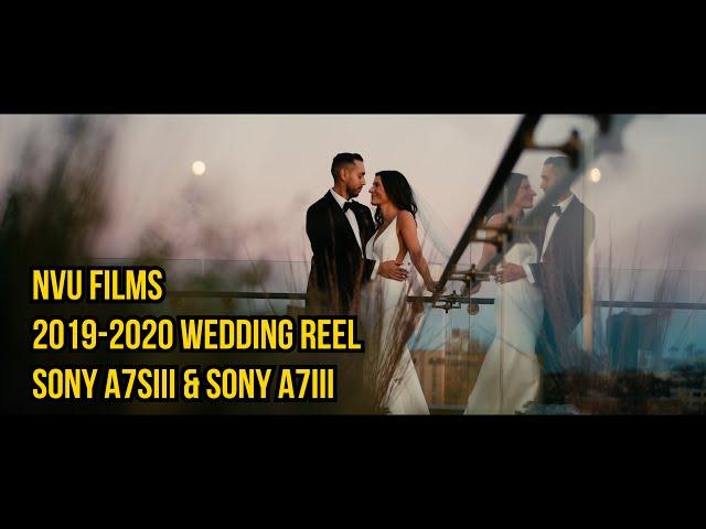 nVu Films 2019-2020 Wedding REEL - Sony a7SIII and a7III