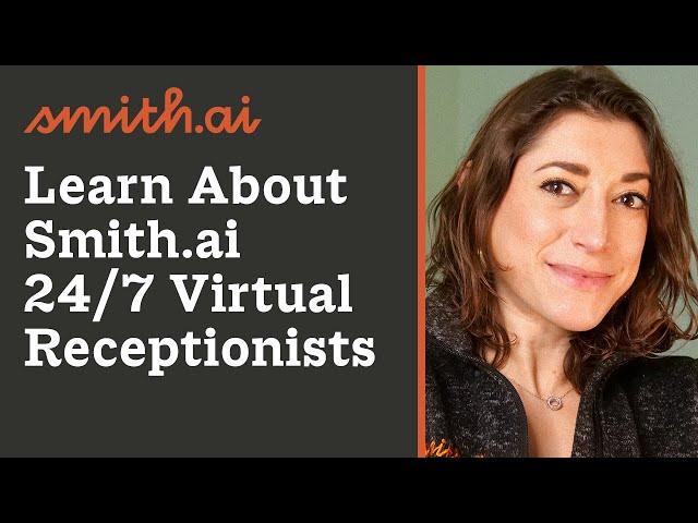 How Smith.ai 24/7 Virtual Receptionists & Web Chat Can Help Your Business