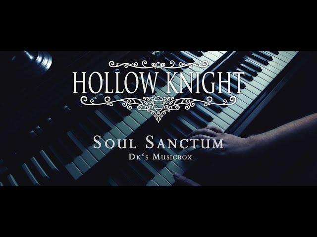 Hollow Knight - Soul Sanctum (DK's Musicbox Cover)