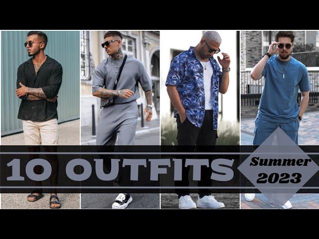 10 Latest Summer Outfit Ideas For Men 2023 | Men's Fashion