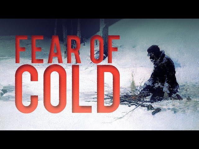 Fear of Cold