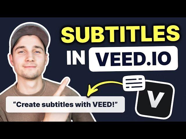 Add Subtitles to a Video Automatically with VEED