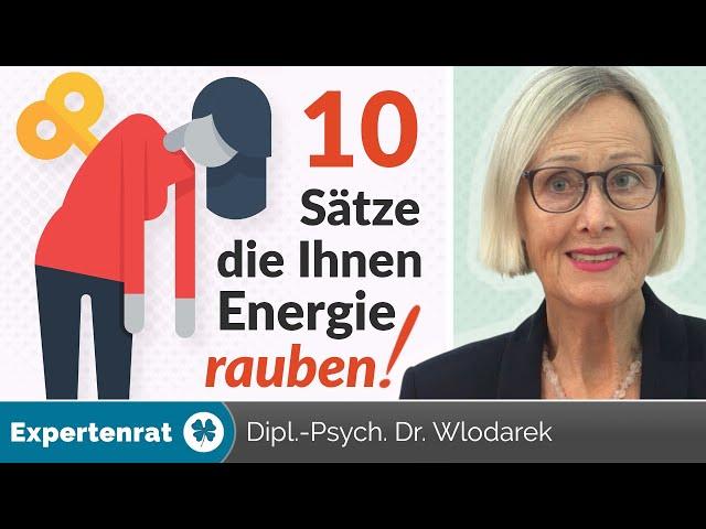 Diese 10 Sätze rauben Energie! – So überwinden Sie Denkbarrieren und gewinnen Ihre Kraft zurück!